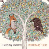 Charming-Disaster-Cautionary-Tales