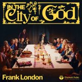 Frank-London-In-The-City-Of-God